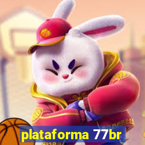 plataforma 77br